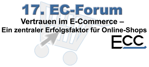17. EC-Forum: Vertrauen im E-Commerce
