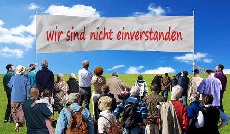 Wir sind nicht einverstanden!